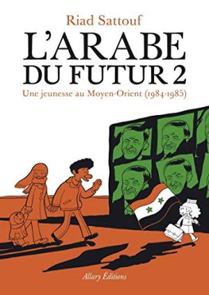 ARABE DU FUTUR (L') : T2 UNE JEUNESSE AU MOYEN-ORIENT (1984-1985)