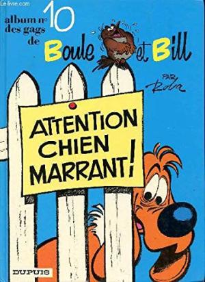 BOULE ET BILL : T10 ATTENTION CHIEN MARRANT !