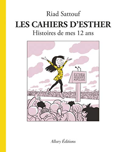 CAHIERS D'ESTHER (LES) T3 HISTOIRES DE MES 12 ANS
